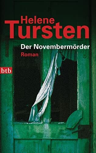 Hildebrandt, Christel Der Novembermörder: Roman (Die Irene-Huss-Krimis, Band 1)