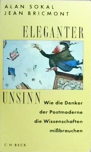 Johannes Schwab Eleganter Unsinn. Wie die Denker der Postmoderne die Wissenschaften mißbrauchen