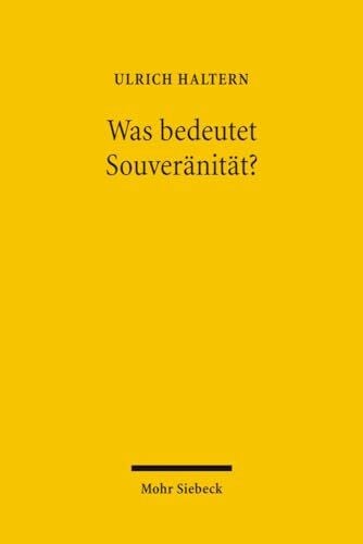 Haltern, Ulrich Was bedeutet Souveränität?