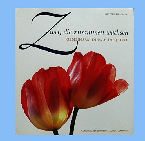 Günter, Riediger Zwei, die zusammen wachsen: Gemeinsam durch die Jahre