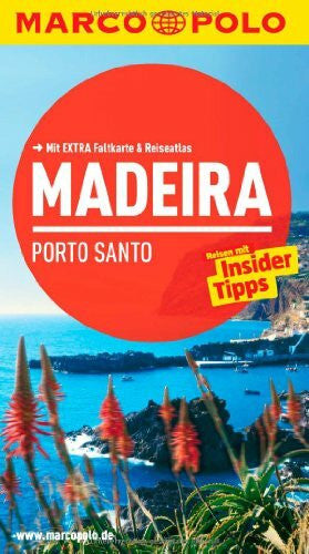 Henss, Rita MARCO POLO Reiseführer Madeira, Porto Santo: Reisen mit Insider-Tipps. Mit EXTRA Faltkarte & Reiseatlas