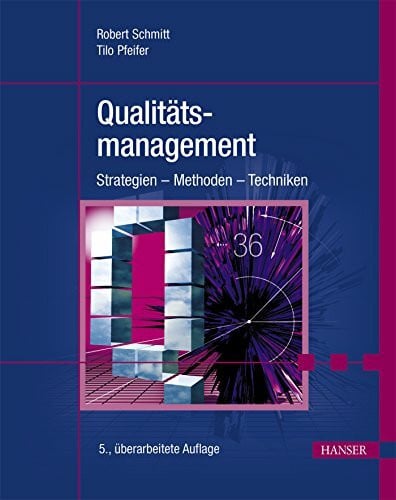 Schmitt, Robert Qualitätsmanagement: Strategien – Methoden – Techniken