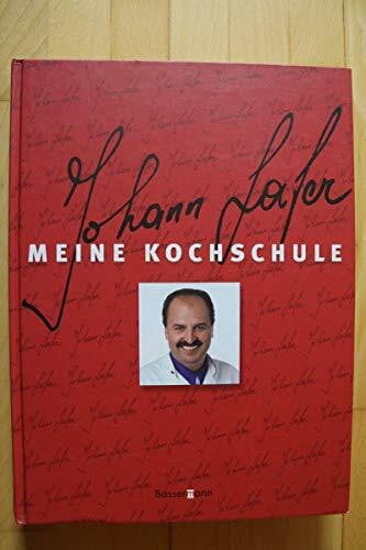 Lafer, Johann Meine Kochschule