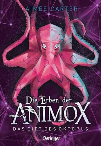 Schneider, Frauke Die Erben der Animox 2. Das Gift des Oktopus: Fantastisches Abenteuer über Tierwandler für Kinder ab 10 Jahren