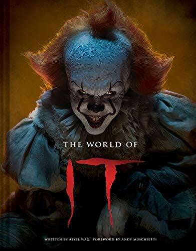 Wax, Alyse World of IT: The Official Behind-The-Scenes Companion to It and It Chapter Two