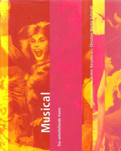 Schmidt, Christian M Handbuch der Musik im 20. Jahrhundert, 12 Bde., Bd.6, Musical: Das unterhaltende Genre