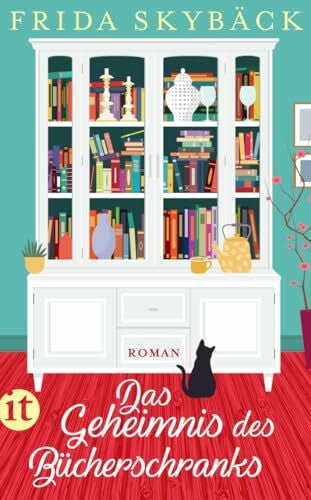 Skybäck, Frida Das Geheimnis des Bücherschranks: Roman | Feel-Good-Romance aus Schweden (insel taschenbuch)