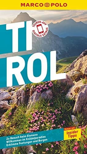 Lexer, Andreas MARCO POLO Reiseführer Tirol: Reisen mit Insider-Tipps. Inkl. kostenloser Touren-App