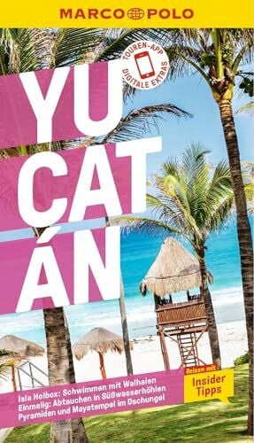 Bassen, Thomas MARCO POLO Reiseführer Yucatan: Reisen mit Insider-Tipps. Inkl. kostenloser Touren-App