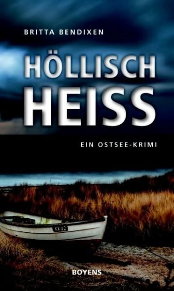 Bendixen, Britta Höllisch heiß: Ein Ostsee-Krimi