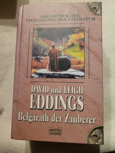 Eddings, Leigh Belgarath der Zauberer. Roman
