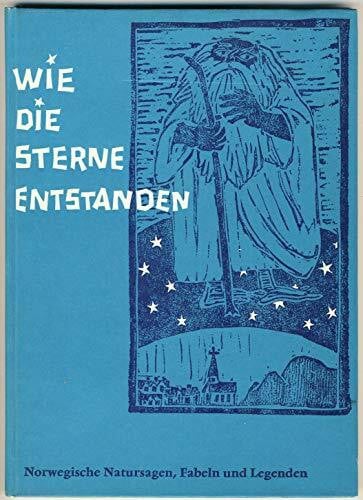 Munsterhjelm, Gösta Wie die Sterne entstanden: Norwegische Natursagen, Fabeln und Legenden