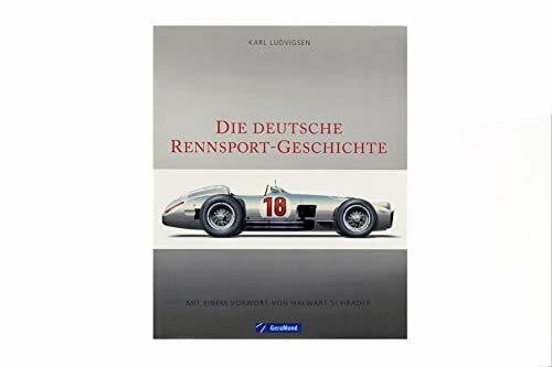 Schrader, Halwart Die deutsche Rennsport-Geschichte: Mit e. Vorw. v. Halwart Schrader
