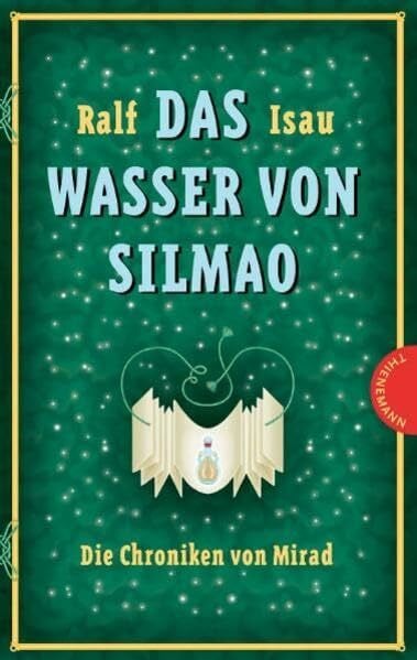 Seeger, Claudia Das Wasser von Silmao (Die Chroniken von Mirad)