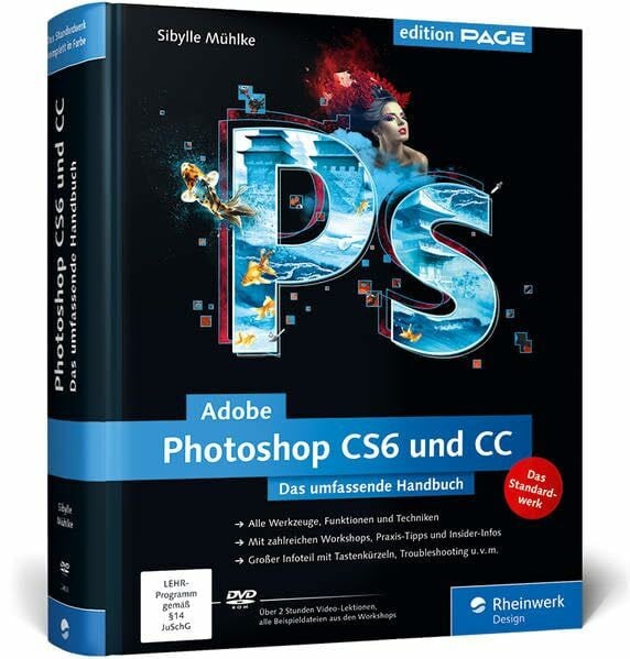 Mühlke, Sibylle Adobe Photoshop CS6 und CC: Das umfassende Handbuch (Galileo Design)