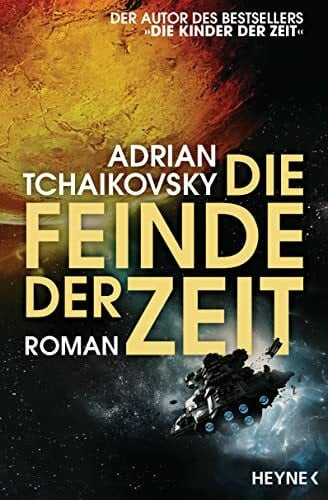 Holicki, Irene Die Feinde der Zeit: Gewinner des Hugo Award 2023 für Beste Serie - Roman (Die Zeit-Saga, Band 3)