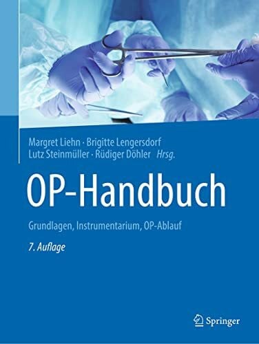 Döhler, Rüdiger OP-Handbuch: Grundlagen, Instrumentarium, OP-Ablauf