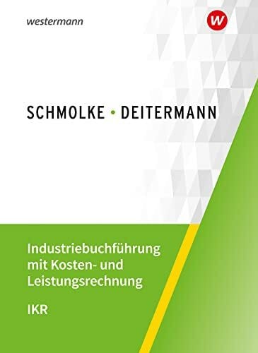 Stobbe, Susanne Industriebuchführung mit Kosten- und Leistungsrechnung - IKR: Schülerband