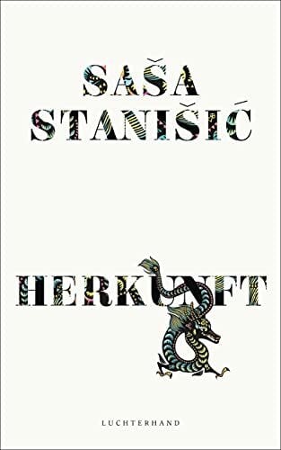 Stanišić, Saša HERKUNFT: Ausgezeichnet mit dem Deutschen Buchpreis