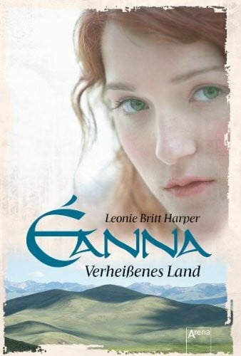 Harper, Leonie B Éanna - Verheißenes Land: Historischer Roman