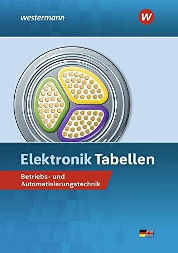 Dzieia, Michael Elektronik Tabellen: Betriebs- und Automatisierungstechnik Tabellenbuch