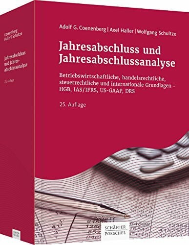 Schultze, Wolfgang Jahresabschluss und Jahresabschlussanalyse: Betriebswirtschaftliche, handelsrechtliche, steuerrechtliche und internationale Grundlagen - HGB, IAS/IFRS, US-GAAP, DRS