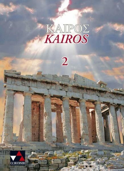 Lobe, Peter Kairos. Griechisches Unterrichtswerk / Kairós 2
