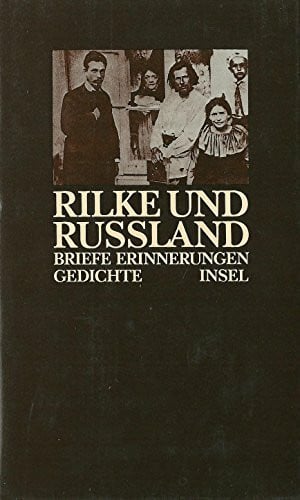 Asadowski, Konstantin Rilke und Rußland. Briefe, Erinnerungen, Gedichte.
