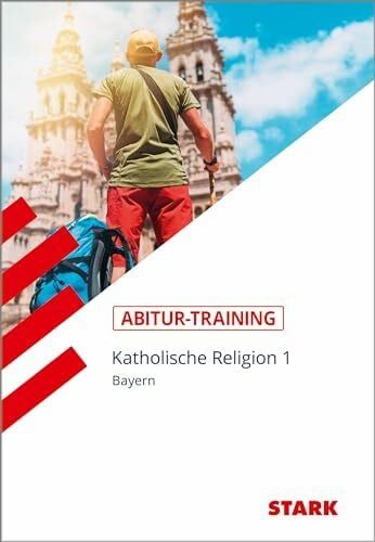 Gottfried, Thomas STARK Katholische Religion 1 - Abitur-Training Bayern