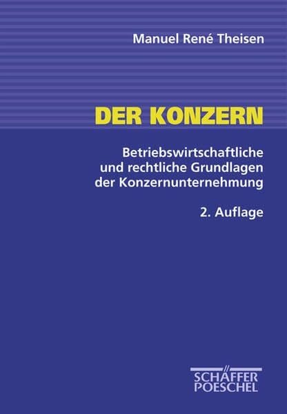 Theisen, Manuel René Der Konzern. 2. Auflage.