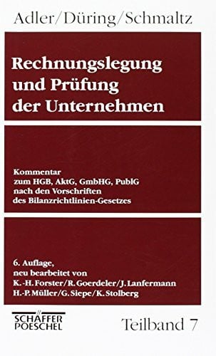 Stolberg, Klaus Rechnungslegung und Prüfung der Unternehmen (Gesamtausgabe) / Rechnungslegung und Prüfung der Unternehmen Teilband 7: Kommentar zum HGB, AktG, GmbHG, ... Vorschriften des Bilanzrichtliniengesetzes