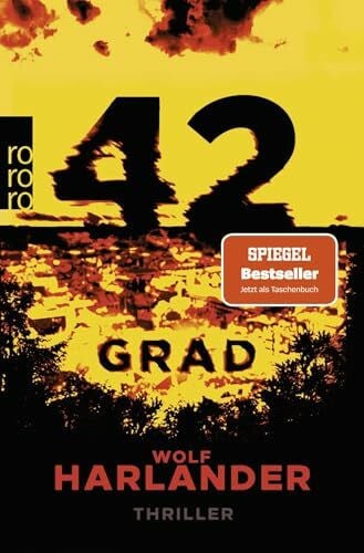 Harlander, Wolf 42 Grad: Thriller