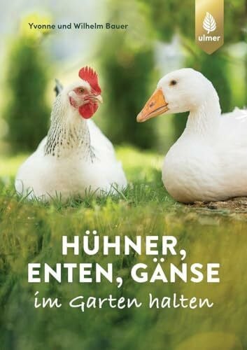 Bauer, Yvonne Hühner, Enten, Gänse im Garten halten: Extra: Vergesellschaftung und Sentineltierhaltung
