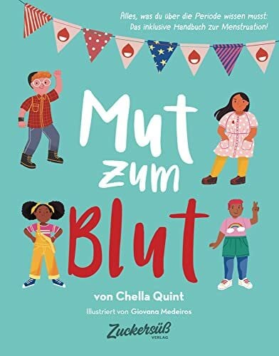 Brandstetter, Isabelle Mut zum Blut: Alles, was du über die Periode wissen musst. Das inklusive Handbuch zur Menstruation.
