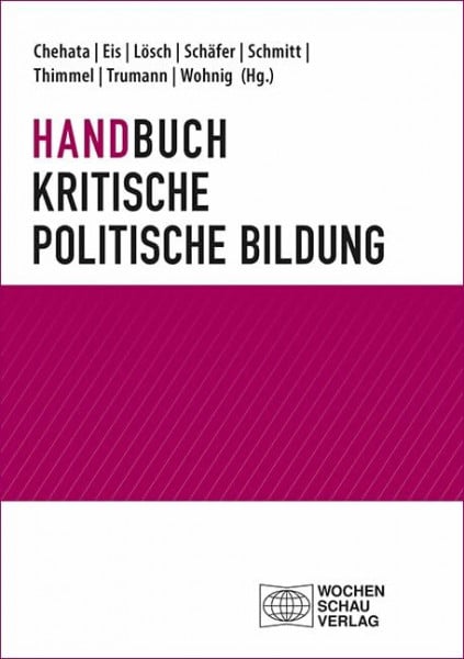 Trumann, Jana Handbuch Kritische politische Bildung (Politik und Bildung)