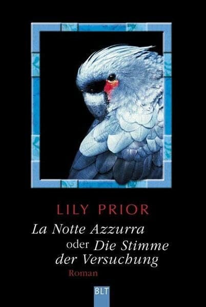 Prior, Lily La Notte Azzurra oder Die Stimme d. Versuchung (BLT. Bastei Lübbe Taschenbücher)