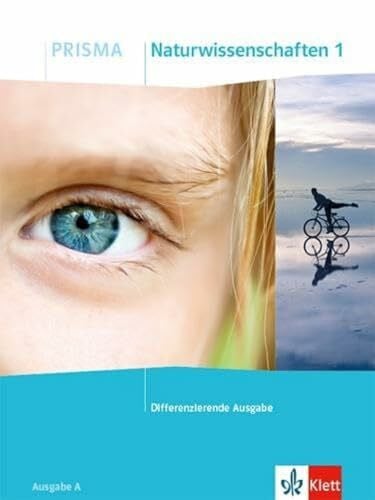 Klett PRISMA Naturwissenschaften 1. Differenzierende Ausgabe A: Schulbuch Klasse 5/6 (PRISMA. Differenzierende Ausgabe ab 2020)