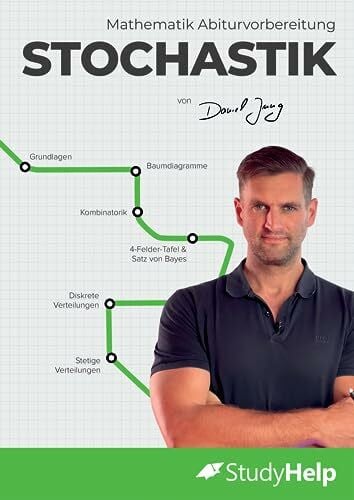 Studyhelp GmbH Mathematik Abiturvorbereitung Stochastik: StudyHelp und Daniel Jung (Mathe Abitur mit Daniel Jung: inkl. Lernvideos)