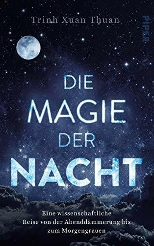 Jandl, Andreas Die Magie der Nacht: Eine wissenschaftliche Reise von der Abenddämmerung bis zum Morgengrauen