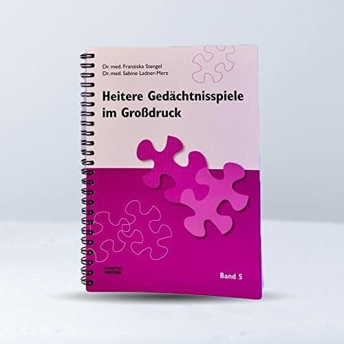 Ladner-Merz, Sabine Heitere Gedächtnisspiele im Großdruck, Bd.5: Mit 24 Spielübungen (Heitere Gedächtnisspiele im Grossdruck)