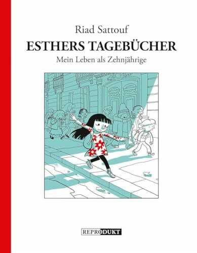 Riad Sattouf Esthers Tagebücher: Mein Leben als Zehnjährige