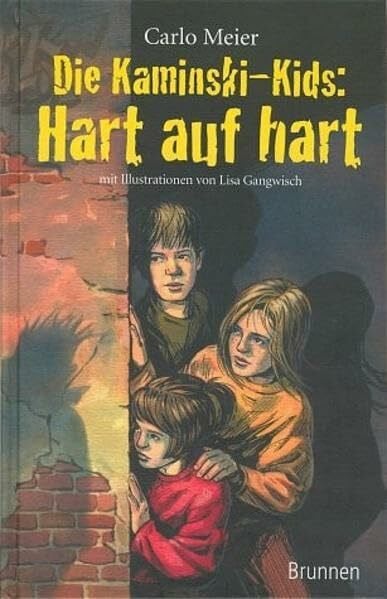 Gangwisch, Lisa Die Kaminski-Kids: Hart auf hart. Die Kaminski-Kids, Bd. 3: Band 3