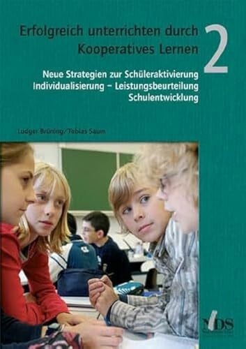 Tobias Saum Erfolgreich unterrichten durch Kooperatives Lernen, Band 2