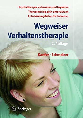Kanfer, Frederick H. Wegweiser Verhaltenstherapie: Psychotherapie als Chance