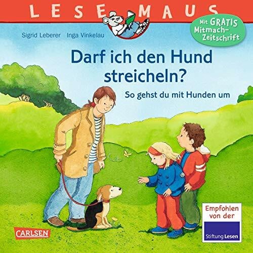 Leberer, Sigrid LESEMAUS 135: Darf ich den Hund streicheln? - So gehst du mit Hunden um (135)