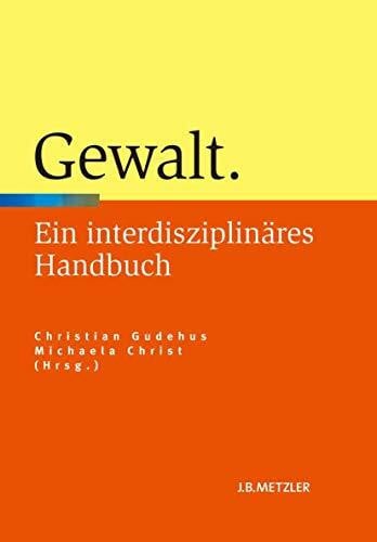 Christ, Michaela Gewalt: Ein interdisziplinäres Handbuch