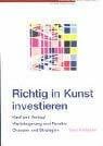 Czöppan, Gabi Richtig in Kunst investieren - Kauf und Verkauf, Wertsteigerung und Rendite, Chancen und Strategien