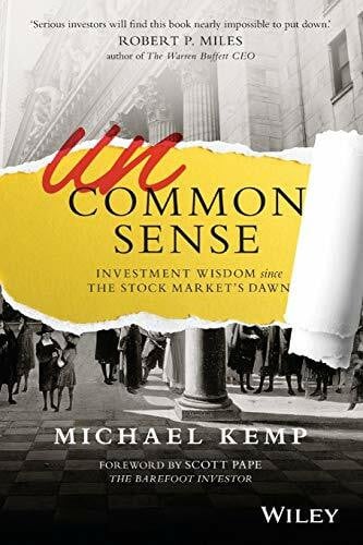 Pape, Scott Uncommon Sense: Investment Wisdom Since the Stock Market's Dawn