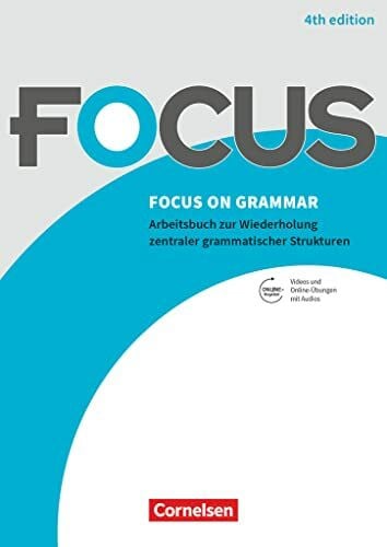 McCredie, Brian Focus on Grammar - Arbeitsbuch zur Wiederholung zentraler grammatischer Strukturen - Ausgabe 2019 (4th Edition) - B1/B2: Gymnasiale Oberstufe und ... Grammar, Ausgabe 2019 (4th Edition), B1/B2)