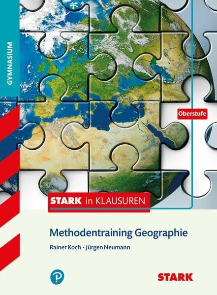 Neumann, Jürgen STARK Stark in Geographie - Methodentraining: Oberstufe